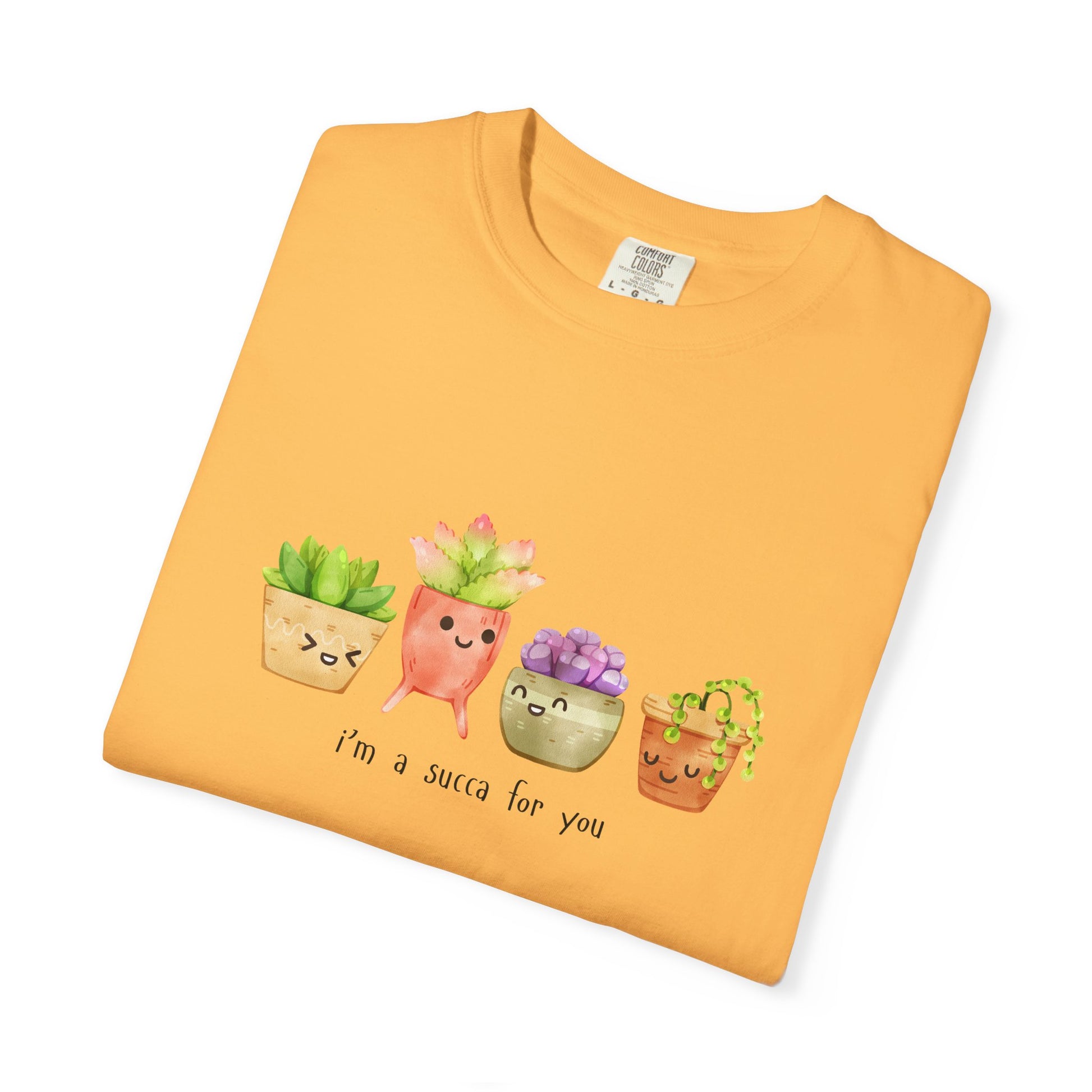 "I'm a Succa for You" Succulent T-Shirt – Cute Plant Lover Tee