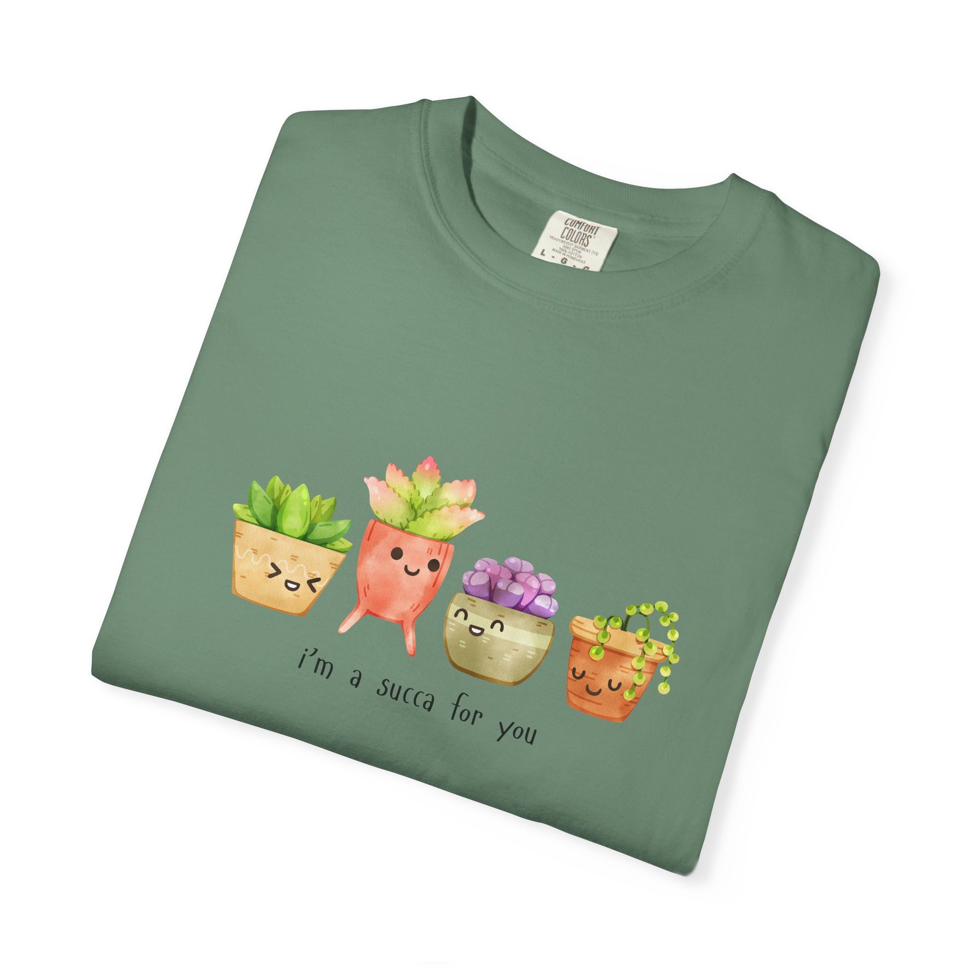 "I'm a Succa for You" Succulent T-Shirt – Cute Plant Lover Tee