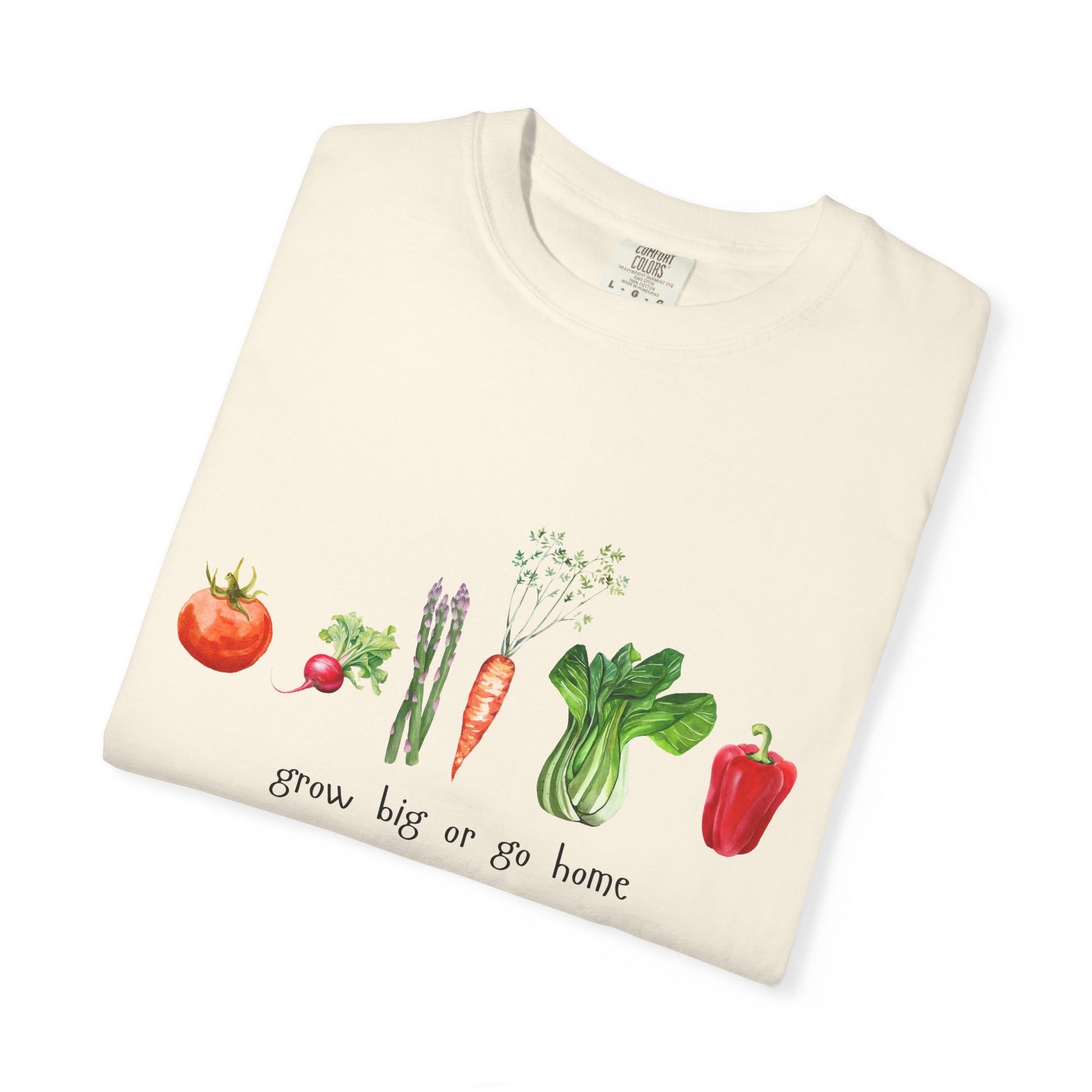 Grow Big or Go Home T-Shirt – Funny Vegetable Garden Tee | Cute Plant Lover Shirt for Gardeners & Veggie Fans