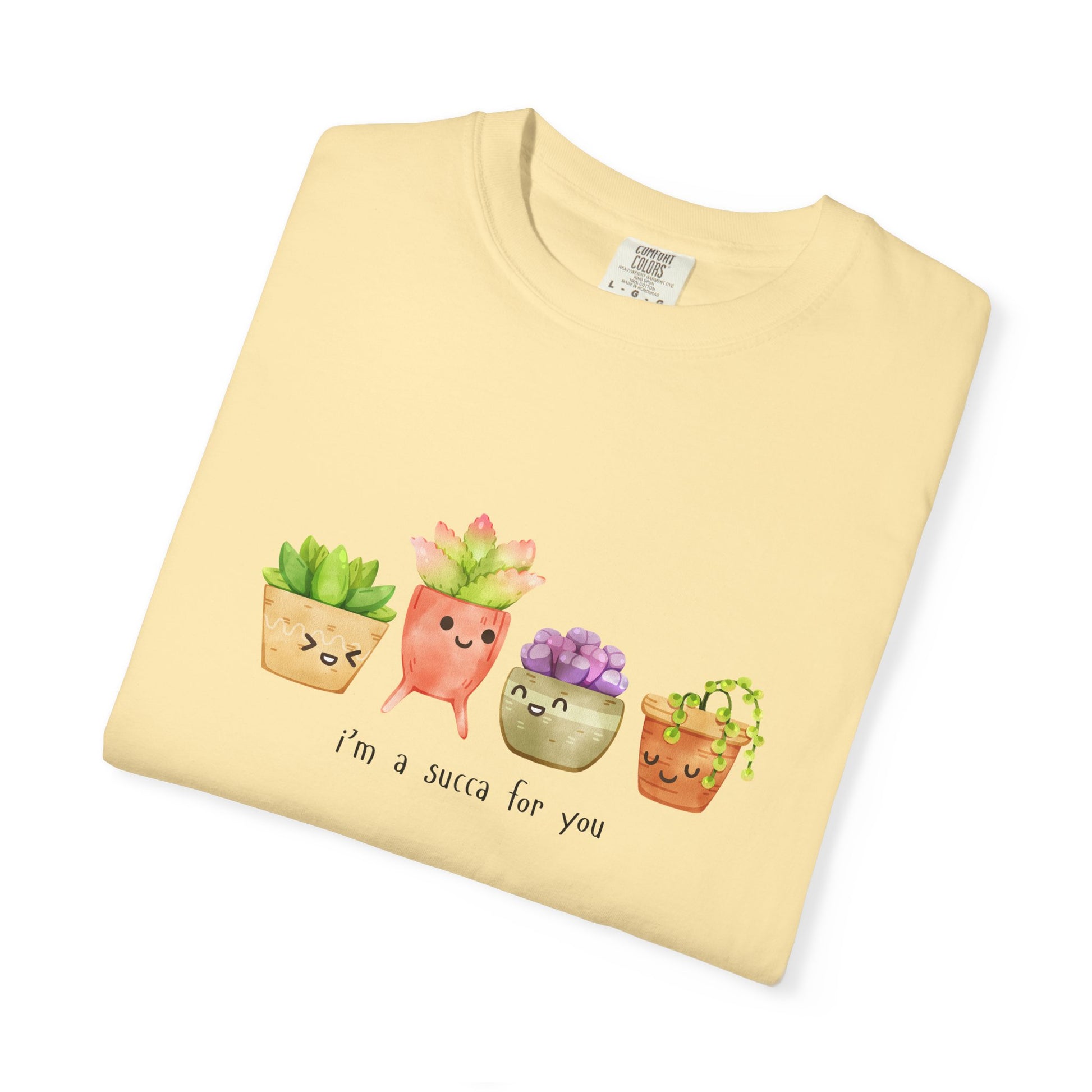 "I'm a Succa for You" Succulent T-Shirt – Cute Plant Lover Tee